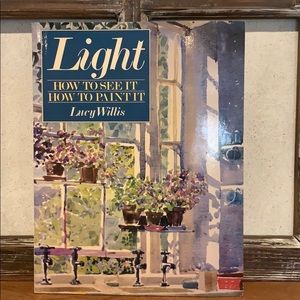 Light- How To See It How To Paint It